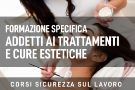 Formazione e informazione specifica - Settore addetti ai trattamenti e alle cure estetiche 4 Ore