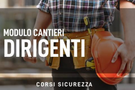 Modulo Cantieri – Dirigenti 6 ore