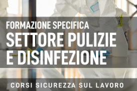 Formazione e informazione specifica - Settore Pulizie e disinfezione di ambienti e attività similari 4 Ore