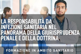 La responsabilità da infezione sanitaria nel panorama della giurisprudenza penale e della dottrina