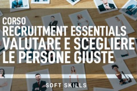 Recruitment Essentials-Valutare e scegliere le persone giuste