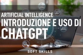 Artificial Intelligence - Introduzione e uso di ChatGPT