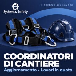 Copertina Systems & Safety: Aggiornamento coordinatori cantiere – Lavori in quota. Sfondo blu, logo bianco e immagine fotografica a tema.