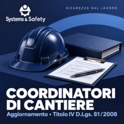 Copertina Systems & Safety: Aggiornamento coordinatori cantiere – Titolo IV D.lgs. 81/2008. Sfondo blu, logo bianco e immagine fotografica a tema.