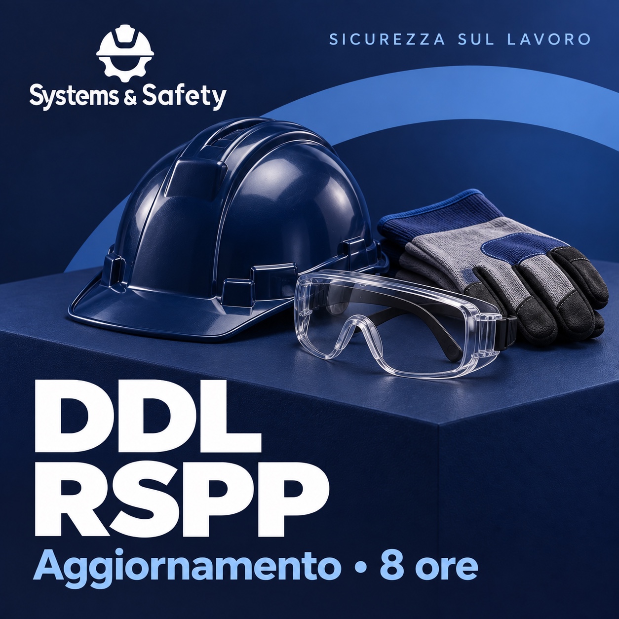 Copertina Systems & Safety: Aggiornamento DDL/RSPP 8 ore. Sfondo blu, logo bianco e immagine fotografica a tema.