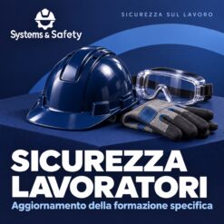 Copertina Systems & Safety: Aggiornamento Formazione specifica lavoratori. Sfondo blu, logo bianco e immagine fotografica a tema.