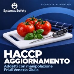 Copertina Systems & Safety: Aggiornamento HACCP Addetti che manipolano alimenti — Friuli Venezia Giulia. Sfondo blu, logo bianco e immagine fotografica a tema.