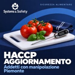 Copertina Systems & Safety: Aggiornamento HACCP Alimentaristi Addetti che manipolano alimenti — Piemonte. Sfondo blu, logo bianco e immagine fotografica a tema.