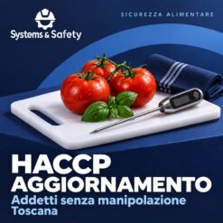 Copertina Systems & Safety: Aggiornamento HACCP per addetti che non manipolano alimenti — Toscana. Sfondo blu, logo bianco e immagine fotografica a tema.