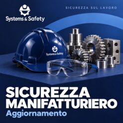 Copertina Systems & Safety: Aggiornamento Manifatturiero. Sfondo blu, logo bianco e immagine fotografica a tema.