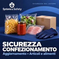 Copertina Systems & Safety: Aggiornamento per lavoratori – Confezionamento articoli e alimenti. Sfondo blu, logo bianco e immagine fotografica a tema.