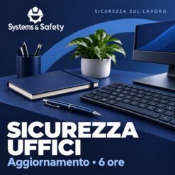 Copertina Systems & Safety: Aggiornamento settore uffici 6 ore. Sfondo blu, logo bianco e immagine fotografica a tema.