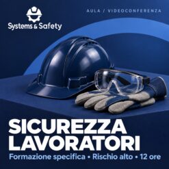 Copertina Systems & Safety: Corso Sicurezza Lavoratori Parte Specifica Rischio Alto (12 ore). Sfondo blu, logo bianco e immagine fotografica a tema.