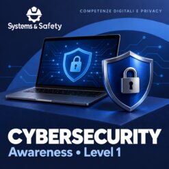 Copertina Systems & Safety: Cybersecurity Awareness – Level 1 — COMPETENZE DIGITALI E PRIVACY. Sfondo blu, logo bianco e immagine fotografica a tema.