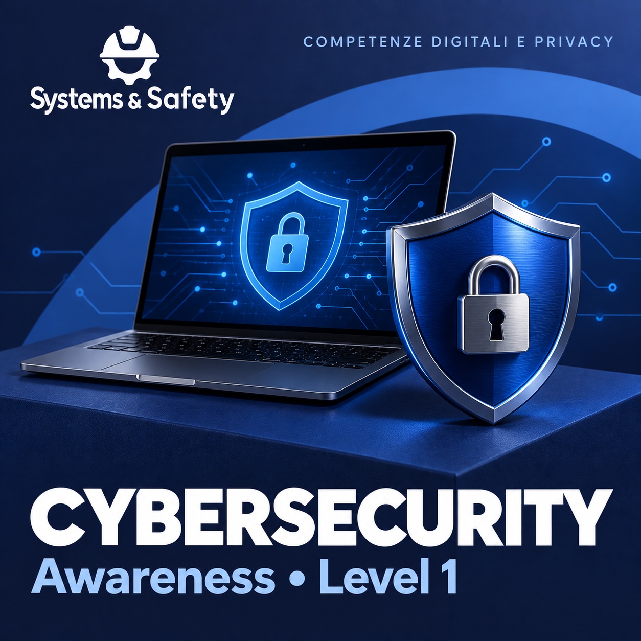 Copertina Systems & Safety: Cybersecurity Awareness – Level 1 — COMPETENZE DIGITALI E PRIVACY. Sfondo blu, logo bianco e immagine fotografica a tema.
