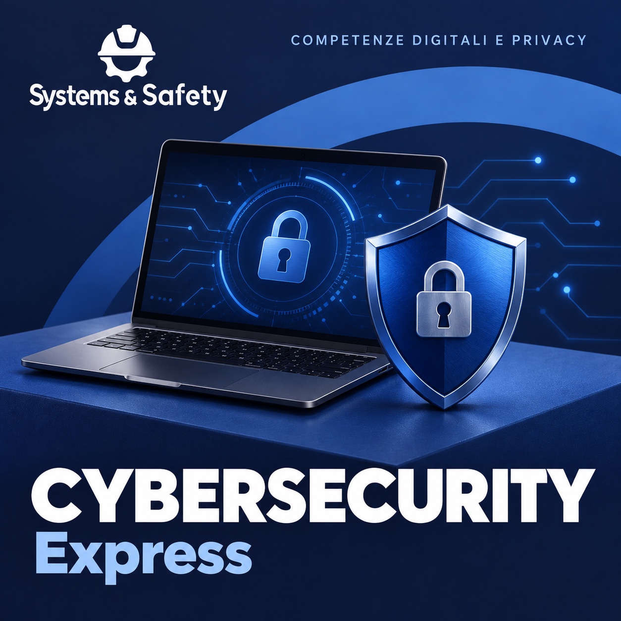Copertina Systems & Safety: Cybersecurity Express — COMPETENZE DIGITALI E PRIVACY. Sfondo blu, logo bianco e immagine fotografica a tema.