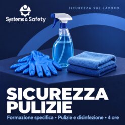 Copertina Systems & Safety: Formazione e informazione specifica – Settore Pulizie e disinfezione di ambienti e attività similari 4 Ore. Sfondo blu, logo bianco e immagine fotografica a tema.
