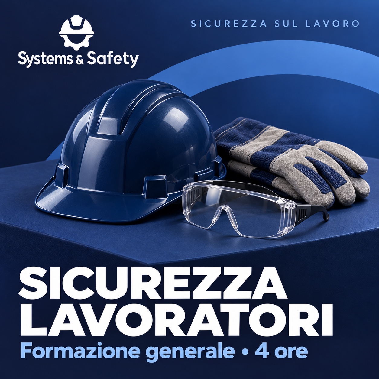 Copertina Systems & Safety: Formazione generale lavoratori 4 ore. Sfondo blu, logo bianco e immagine fotografica a tema.