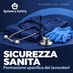 Copertina Systems & Safety: Formazione Specifica Lavoratori Ambito Sanitario. Sfondo blu, logo bianco e immagine fotografica a tema.