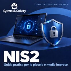 Copertina Systems & Safety: NIS2 per le piccole e medie imprese: la guida pratica alla conformità — COMPETENZE DIGITALI E PRIVACY. Sfondo blu, logo bianco e immagine fotografica a tema.