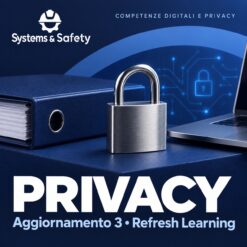 Copertina Systems & Safety: Privacy Aggiornamento 3 – Refresh Learning — AGGIORNAMENTO. Sfondo blu, logo bianco e immagine fotografica a tema.