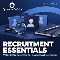 Copertina Systems & Safety: Recruitment Essentials-Valorizzare sé stessi nel processo di selezione — HR-GESTIONE RISORSE UMANE. Sfondo blu, logo bianco e immagine fotografica a tema.
