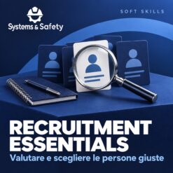 Copertina Systems & Safety: Recruitment Essentials-Valutare e scegliere le persone giuste — HR-GESTIONE RISORSE UMANE. Sfondo blu, logo bianco e immagine fotografica a tema.
